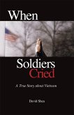 When Soldiers Cried (eBook, ePUB)