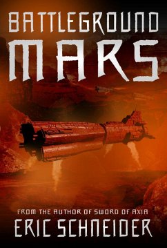 Battleground Mars (eBook, ePUB) - Schneider, Eric