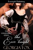 The Ever Knight (The Conquerors, #1) (eBook, ePUB) The Ever Knight (The Conquerors, #1) (eBook, ePUB)