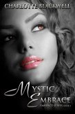 Mystic Embrace (Embrace Series, #3) (eBook, ePUB)