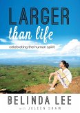 Larger Than Life (eBook, ePUB)