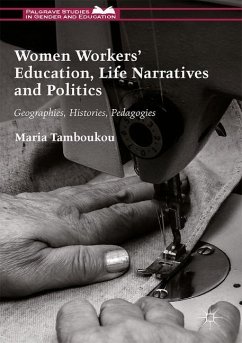 Women Workers' Education, Life Narratives and Politics - Tamboukou, Maria