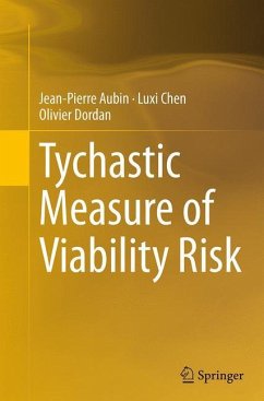 Tychastic Measure of Viability Risk - Aubin, Jean-Pierre;Chen, Luxi;Dordan, Olivier