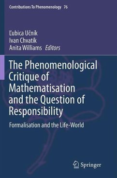 The Phenomenological Critique of Mathematisation and the Question of Responsibility