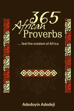 365 African Proverbs (eBook, ePUB) - Adedeji, Adedoyin