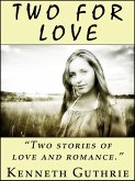 Two For Love (2 Romantic Stories) (eBook, ePUB)