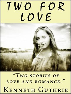 Two For Love (2 Romantic Stories) (eBook, ePUB) - Guthrie, Kenneth