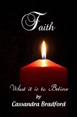Faith: What it is to Believe (eBook, ePUB)