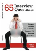 65 Interview Questions: Conquer Your Fear and Answer the Toughest Job Interview Questions (eBook, ePUB)
