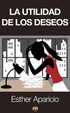 La utilidad de los deseos (eBook, ePUB)