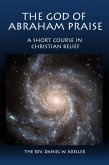 God of Abraham Praise: A Short Course in Christian Belief (eBook, ePUB)