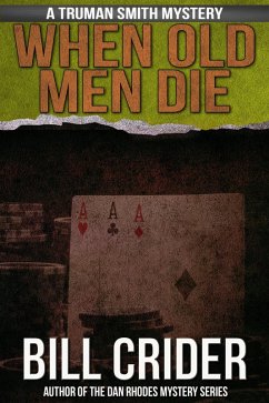 When Old Men Die (eBook, ePUB) - Crider, Bill