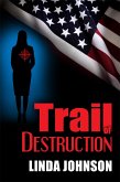 Trail of Destruction (eBook, ePUB)