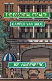Essential Stealth Camper Van Guide (eBook, ePUB) Essential Stealth Camper Van Guide (eBook, ePUB)