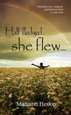 Half fledged she flew (eBook, ePUB) - Heslop, Margaret
