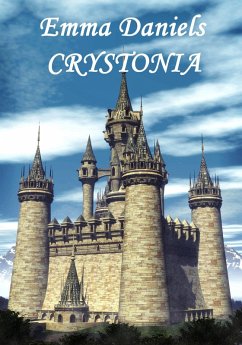 Crystonia: Book Two of the Crystal Rose Chronicles (eBook, ePUB) - Daniels, Emma