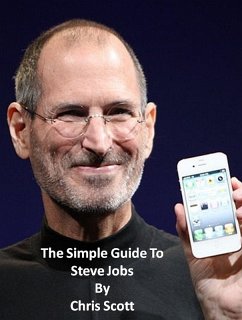 Simple Guide To Steve Jobs (eBook, ePUB) - Scott, Chris