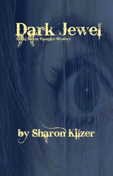 Dark Jewel, A Riki Storm Vampire Mystery (eBook, ePUB) Dark Jewel, A Riki Storm Vampire Mystery (eBook, ePUB)