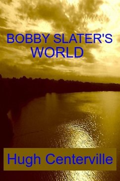 Cover Bobby Slater's World (eBook, ePUB)