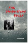 Graduating Bully (eBook, ePUB) Graduating Bully (eBook, ePUB)