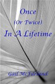 Once (or Twice) In A Lifetime (eBook, ePUB) Once (or Twice) In A Lifetime (eBook, ePUB)