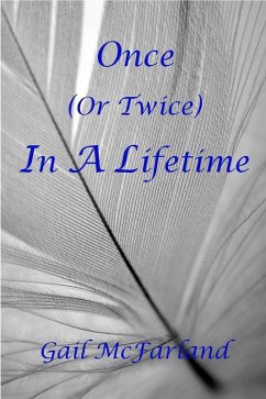 Once (or Twice) In A Lifetime (eBook, ePUB) - McFarland, Gail