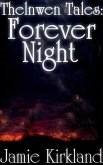 Thelnwen Tales: Forever Night (eBook, ePUB) Thelnwen Tales: Forever Night (eBook, ePUB)