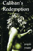 Caliban's Redemption (eBook, ePUB)