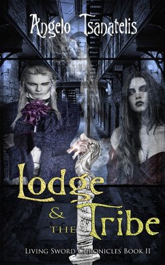 Lodge & the Tribe (eBook, ePUB) - Tsanatelis, Angelo