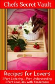 Recipes for Lovers: 1 Part Listening, 1 Part Understanding 1 Part Love, Mix with Tenderness (eBook, ePUB)
