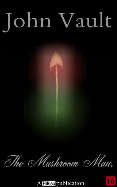 Mushroom Man (eBook, ePUB)