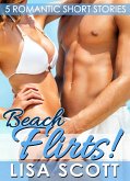 Beach Flirts! 5 Romantic Short Stories (eBook, ePUB)