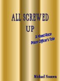 All Screwed Up (eBook, ePUB)