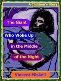 Giant Who Woke Up in the Middle of the Night: A Children's Story (eBook, ePUB)