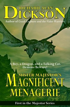 Mister Majestor's Magnificent Menagerie (eBook, ePUB) - Dickson, Richard Alan