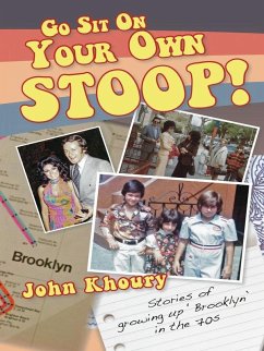 Go Sit On Your Own Stoop! (eBook, ePUB) - Khoury, John
