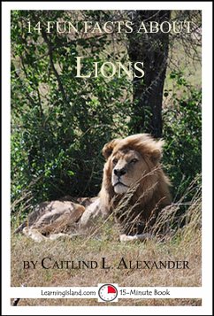 Cover 14 Fun Facts About Lions: A 15-Minute Book (eBook, ePUB)