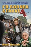 I'd Sooner Starve (eBook, ePUB)