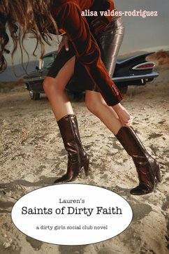 Cover Lauren's Saints of Dirty Faith: A Dirty Girls Social Club Novel (eBook, ePUB)
