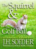 Squirrel and the Golf Ball (eBook, ePUB)