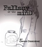Fallacy of the Mind: Alls Well that Ends Well, Part One (eBook, ePUB)