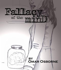 Fallacy of the Mind: Alls Well that Ends Well, Part One (eBook, ePUB) - Osborne, Omar