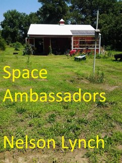 Space Ambassadors (eBook, ePUB) - Lynch, Nelson Space Ambassadors (eBook, ePUB) - Lynch, Nelson