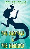 Mermaid & The Mariner (eBook, ePUB)