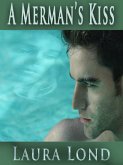 A Merman's Kiss (A Novella) (eBook, ePUB)