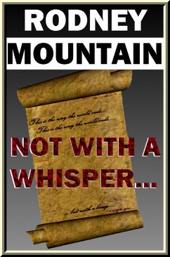 Not With A Whisper... (eBook, ePUB) - Mountain, Rodney