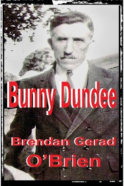 Bunny Dundee (eBook, ePUB) - O'Brien, Brendan Gerad