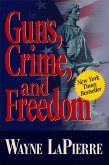 Guns, Crime & Freedom (eBook, ePUB)