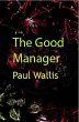 The Good Manager (eBook, ePUB) - Bild 1