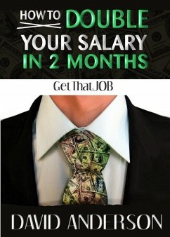 How to Double Your Salary in Two Months! (eBook, ePUB) - Anderson, David